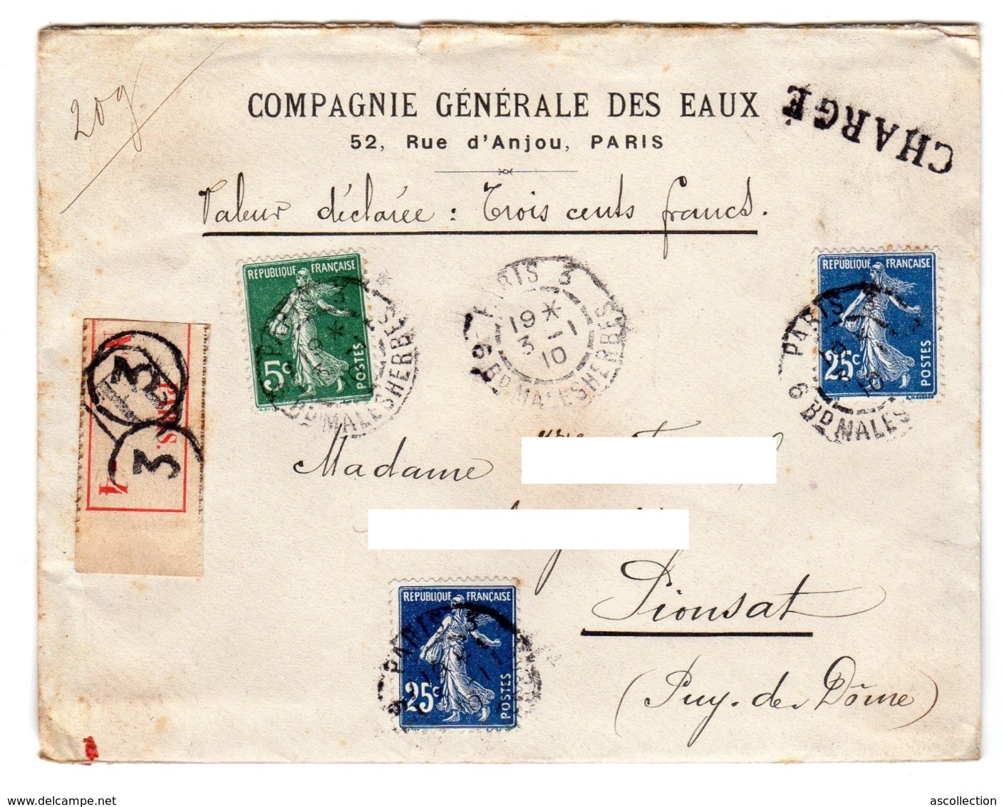 Valeur Déclaré Chargé Départ Paris 3 Malesherbe 1910 Pour Pionsat Puy De Dome 5 Cts + 25 Cts + 25 Cts - 1877-1920: Periodo Semi Moderno