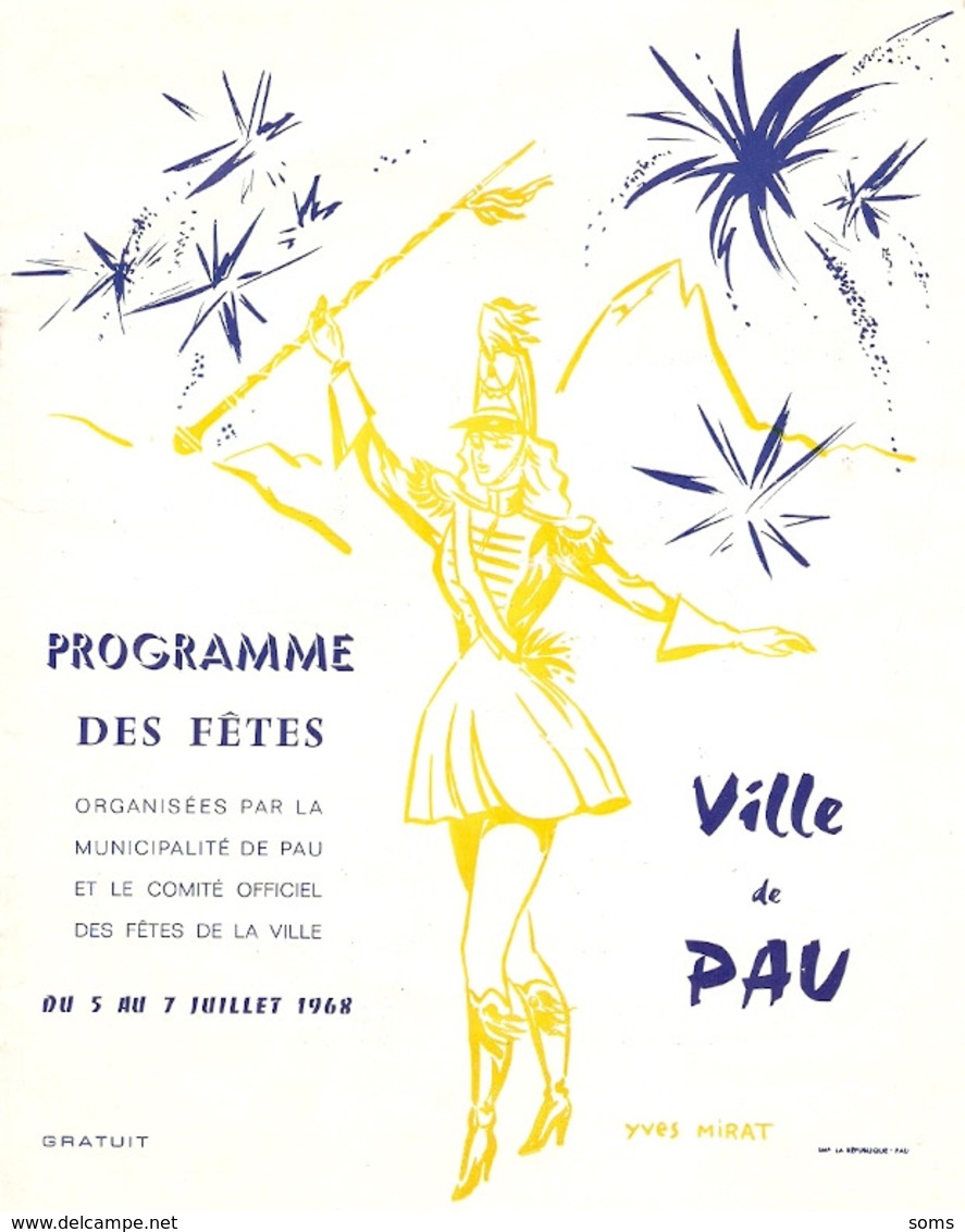 Rare Programme Des Fêtes De Pau (64), Juillet 1968, Dessin De Majorette D'Yves Mirat, Annie Cordie, 12 Pages - Programma's