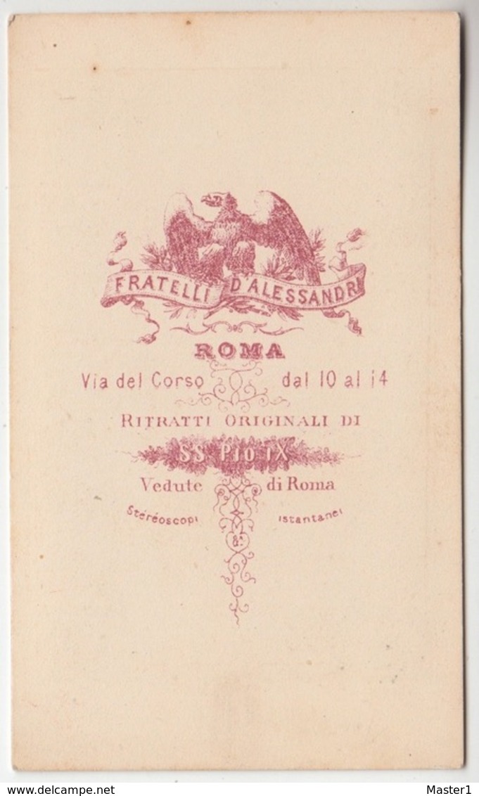 PHOTO ANCIENNE CDV VERS 1870 ROME / ROMA / CARTE DE VISITE / EDIT Fili D' ALESSANDRI / FRATELLI D'ALESSANDRI - Autres & Non Classés