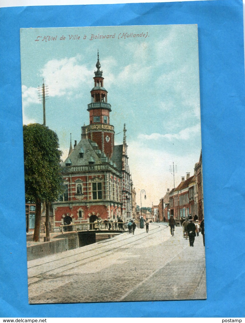 NEDERLAND-BOLSWARD-Hotel De Ville-rue Animée -années 1900 - Bolsward