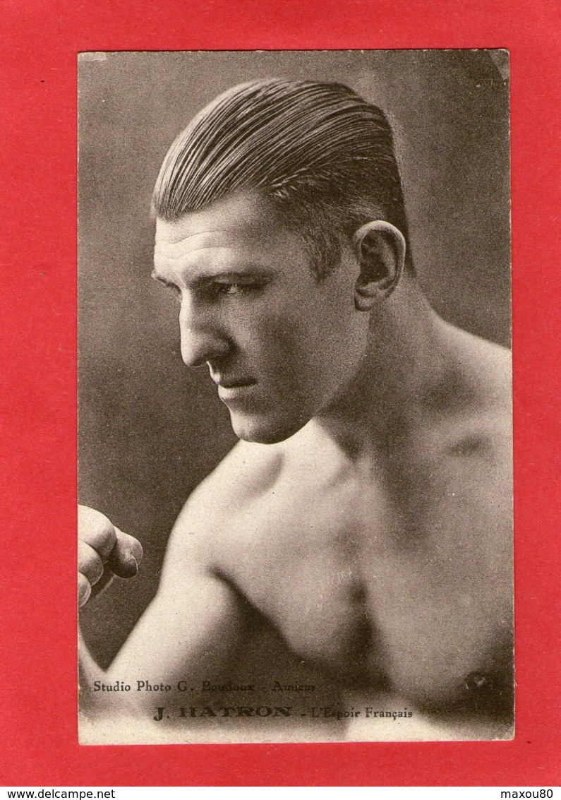 J.HATRON - L'Espoir Français - (Boxeur Né à Amiens Le 25 Mai 1906) -Studio Photo G.Boudoux Amiens - - Amiens