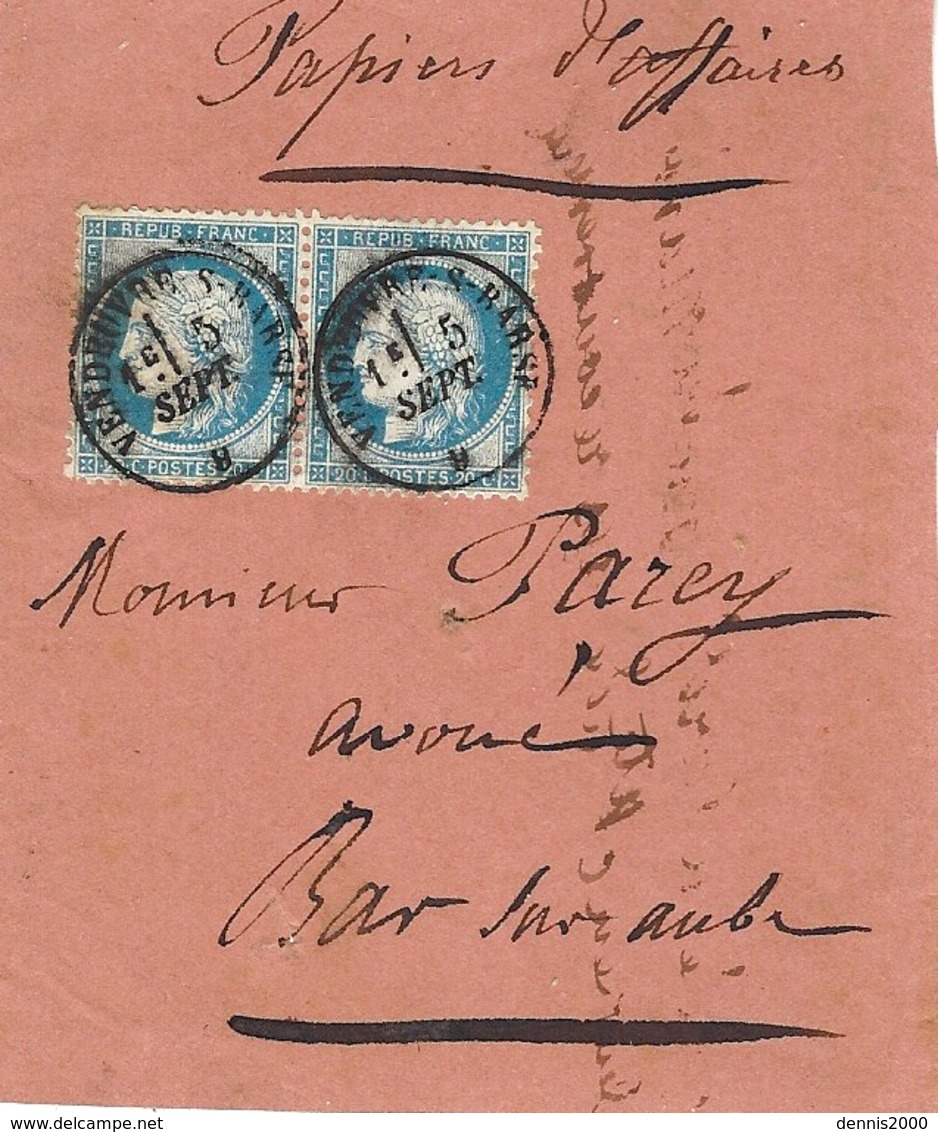 1871- Grand Fragment ( Front ) D'env. " Papiers D'affaires Affr. Paire N° 37 Oblit. Cad T 16 De Vendeuvre-s-Barse (Aube - 1849-1876: Période Classique
