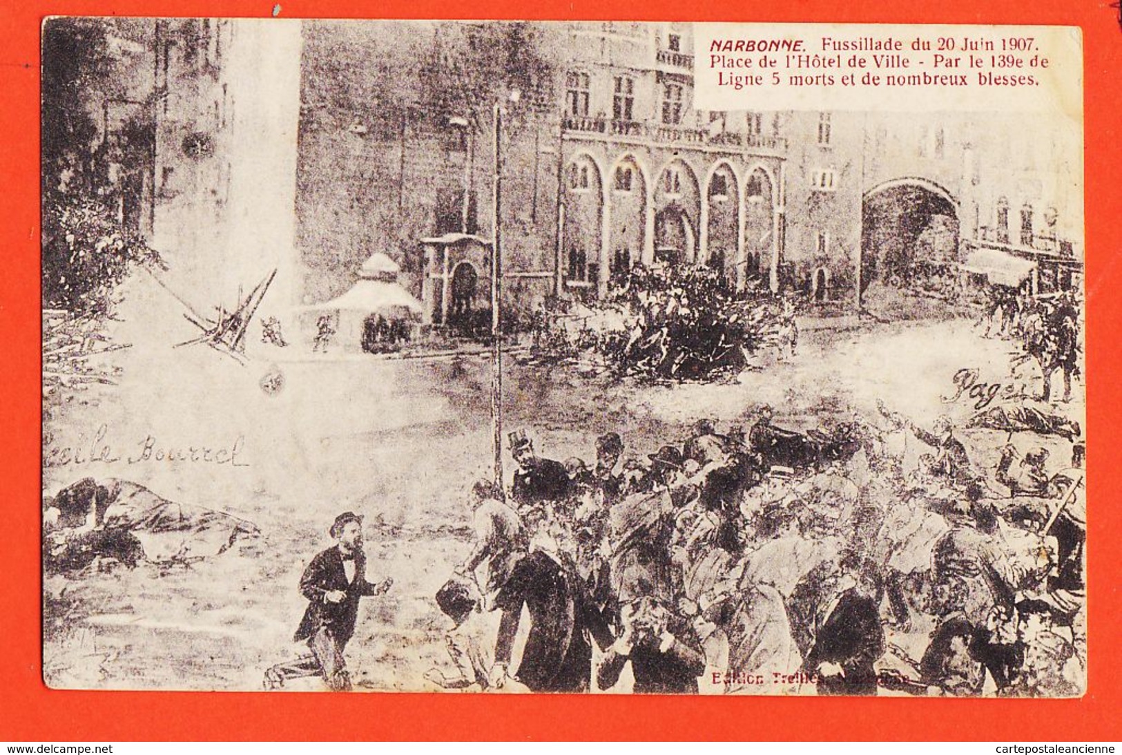 Nw186 Troubles Du Midi NARBONNE Fussillade Fusillade 20 Juin 1907 Place Hotel-de-Ville Par 139e Ligne 5 Morts-TREILLES - Narbonne