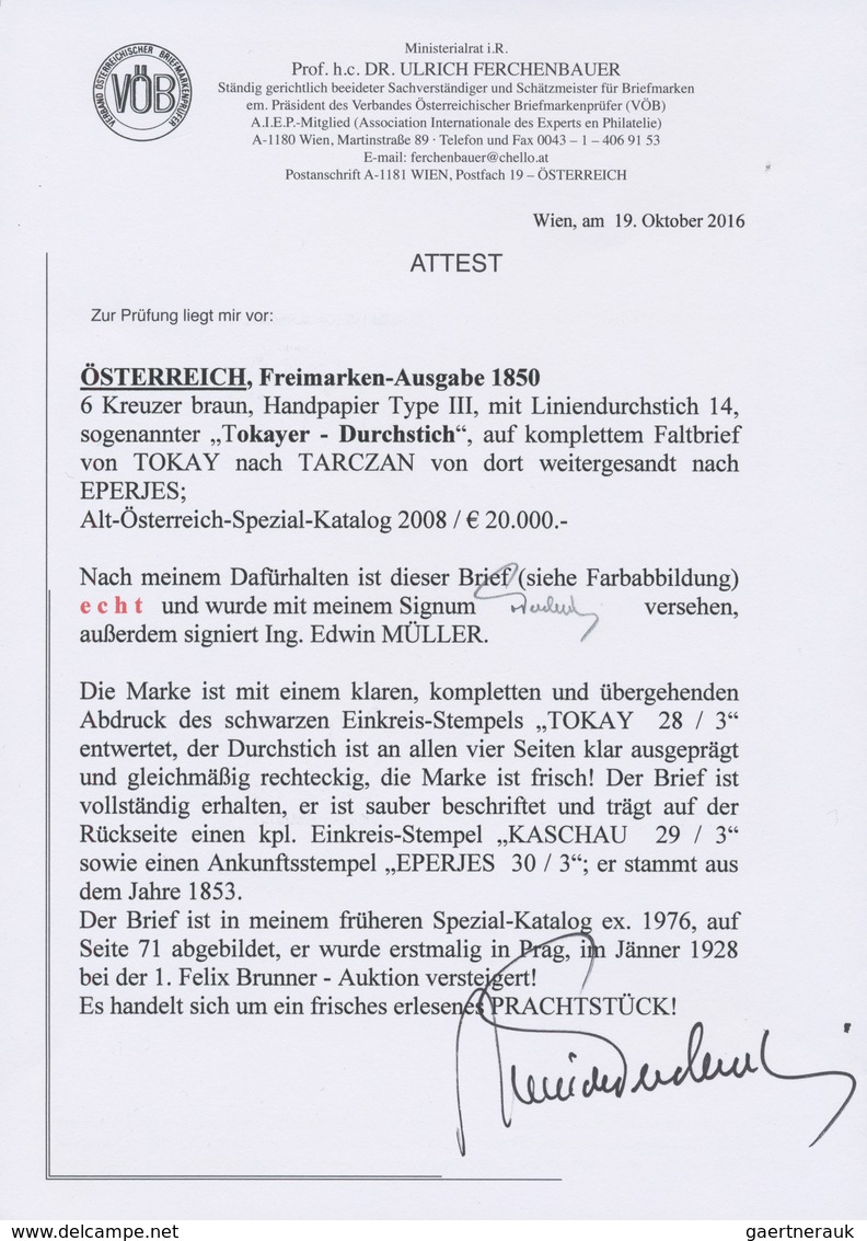 Österreich: 1850, TOKAYER DURCHSTICH: 6 Kreuzer Braun In Type III Mit Vierseitig Tadellos Erhaltenem - Covers & Documents