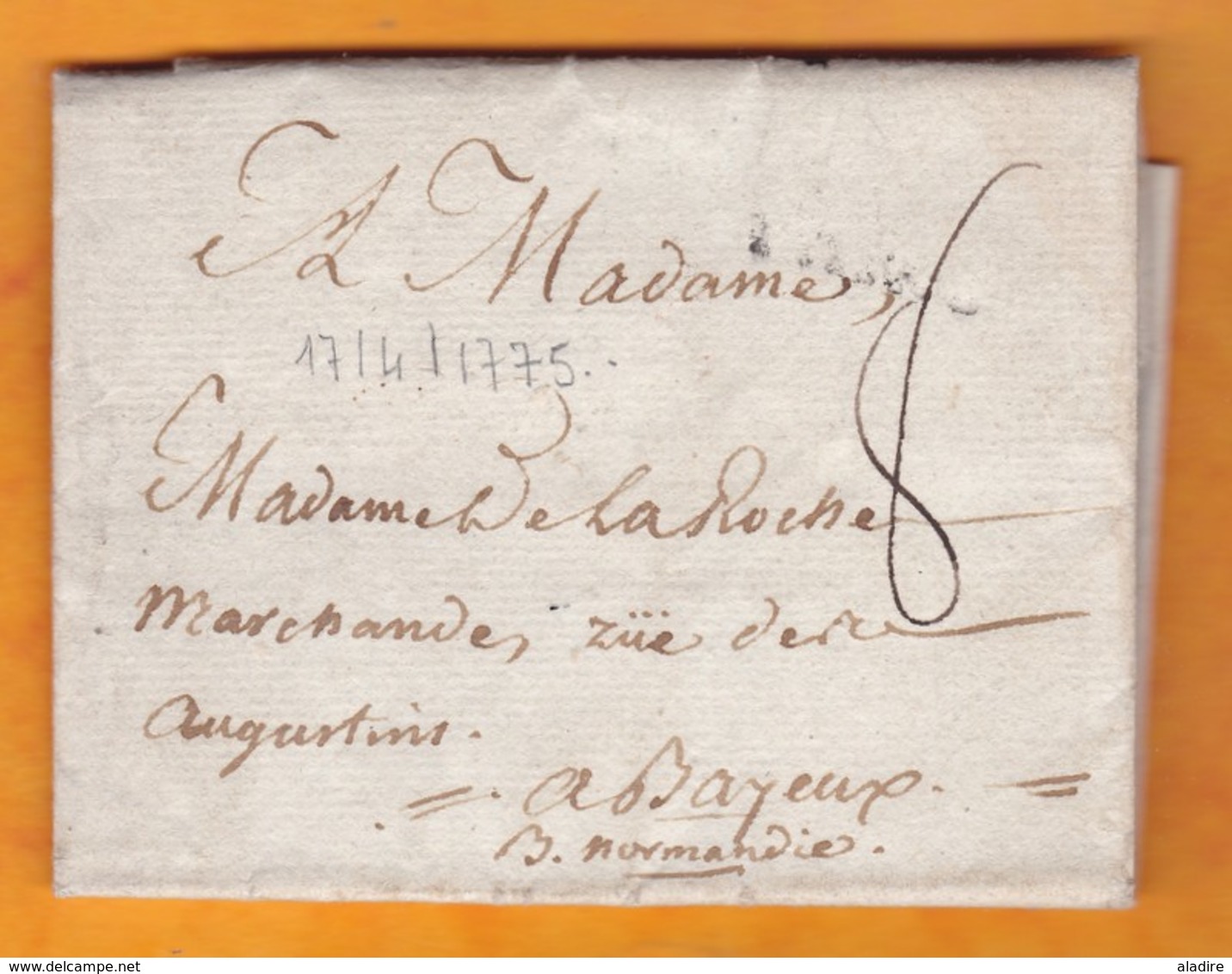 1779 - Marque Postale Sur Lettre Avec Correspondance De Paris  Pour Bayeux, Calvados - Taxe 8 - 1701-1800: Vorläufer XVIII