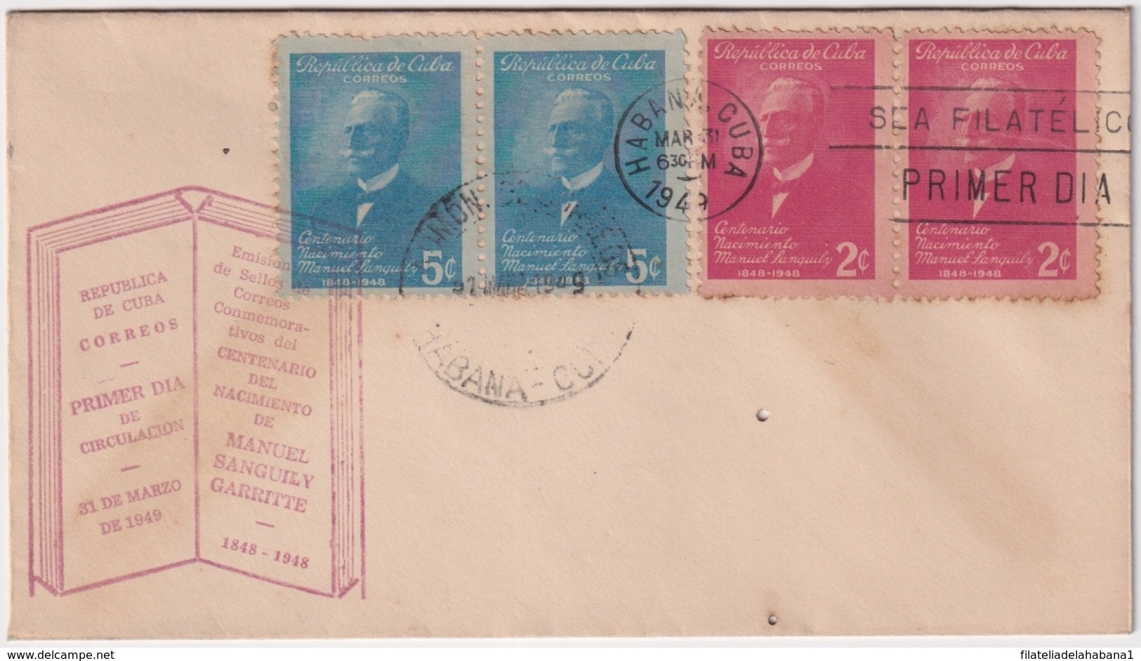 1949-FDC-151 CUBA REPUBLICA 1949 FDC MANUEL SANGUILY GARRITE RED CANCEL PAIR INDEPENDENCE WAR. - Nuovi