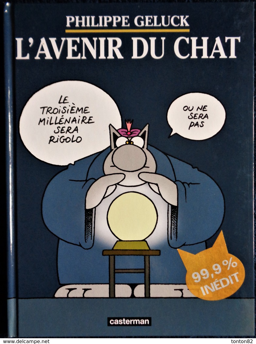 Philippe Geluck - L' Avenir Du CHAT - Casterman - (  1999 ) . - Geluck