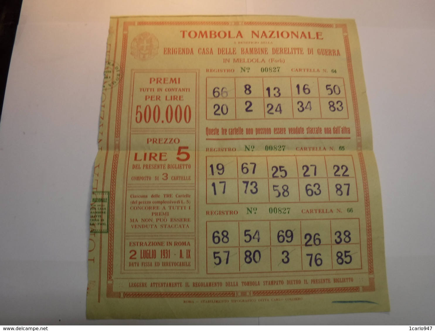 ROMA   -- TOMBOLA  NAZIONALE --  ERIGENDA  CASA DELLE BAMBINE DERELITTE DI GUERRA  IN  MELDOLA -FORLI - Biglietti Della Lotteria