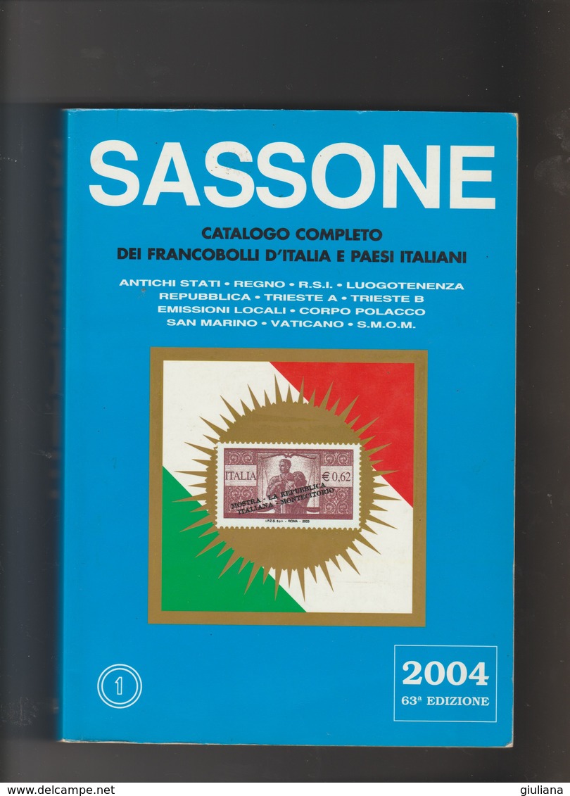 Catalogo   SASSONE Dei Francobolli D'Italia E Paesi Italiani 2004,  Usato Come Nuovo 63^ Edizione - Italia