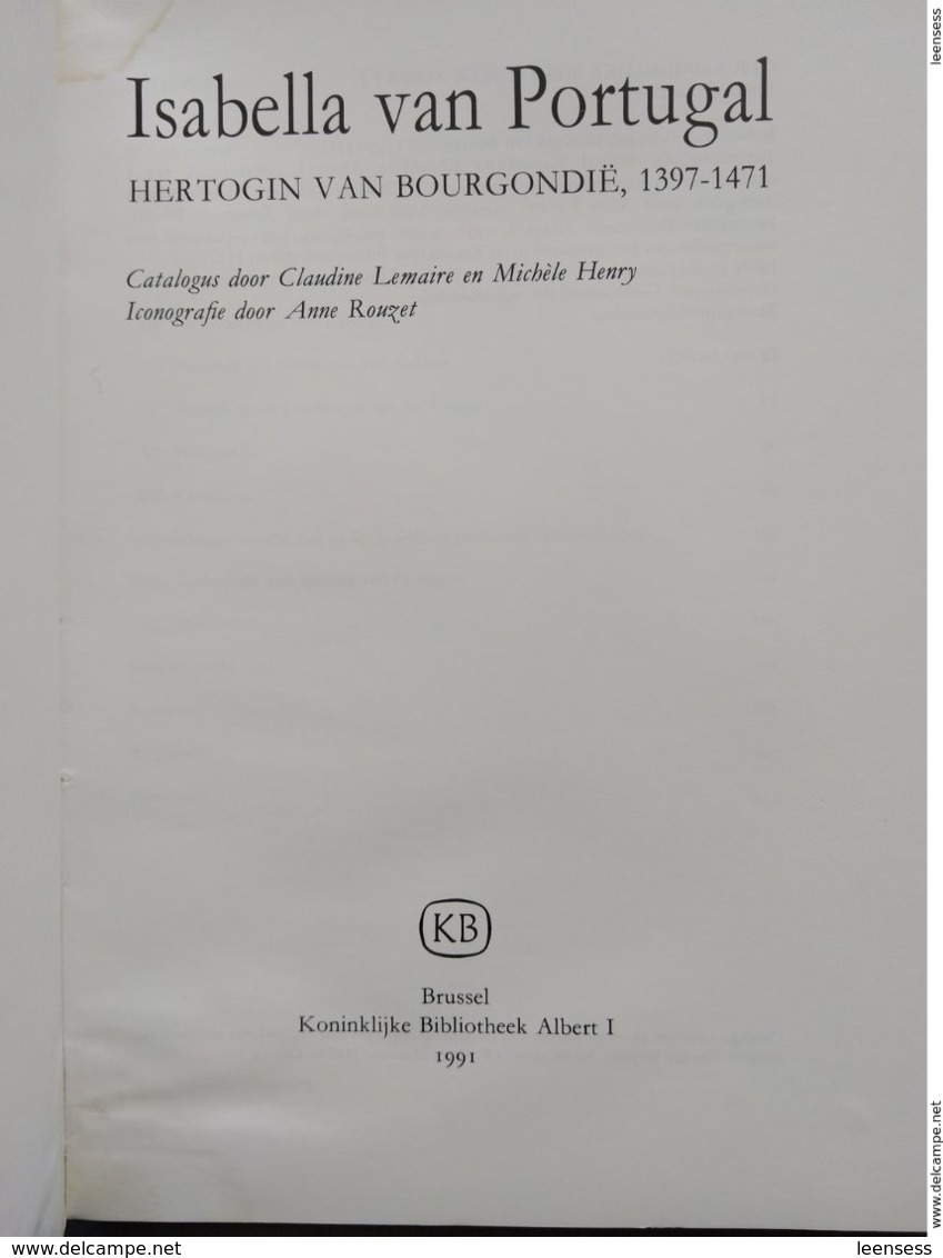 Koninklijke Bibliotheek Van Belgie; Isabella Van Portugal, Hertogin Van Bourgondie; Catalogus Tentoonstelling 1991 - Geschiedenis