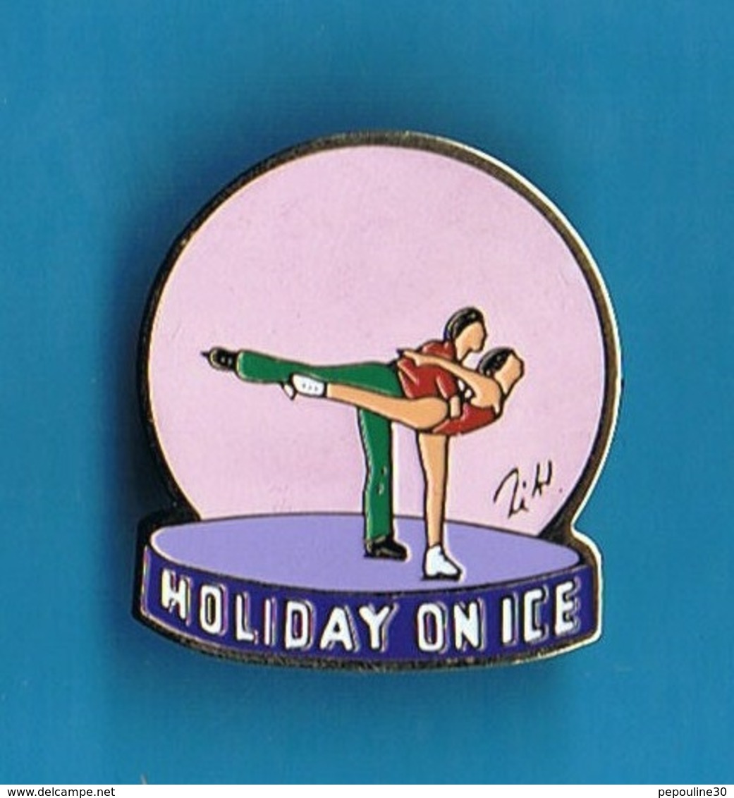 PIN'S //  ** PATINAGE ARTISTIQUE / HOLIDAY ON ICE ** - Patinage Artistique