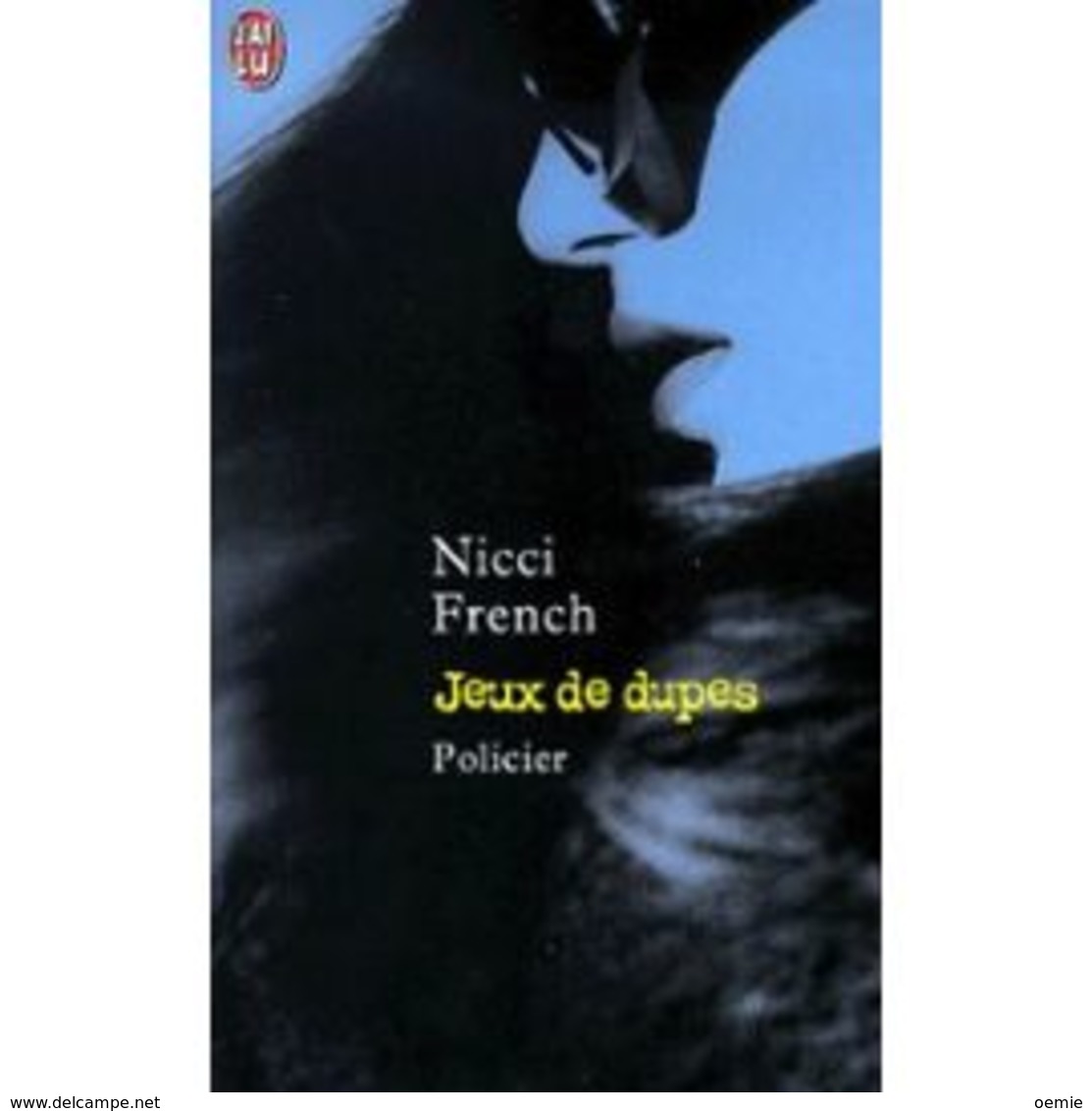 JEUX DE DUPES  N° 5578  NICCI FRENCH - J'ai Lu