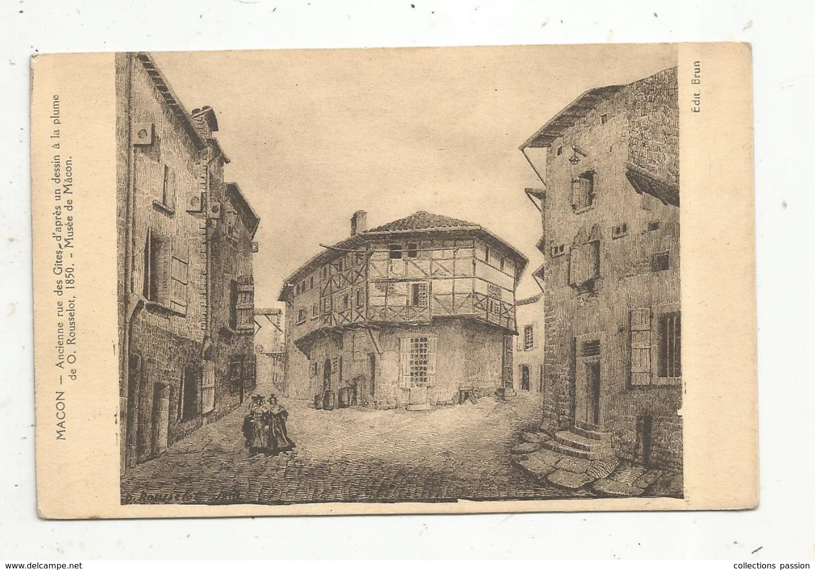 Cp, 71 , MACON , Ancienne Rue Des Gites , D'aprés Un Dessin à La Plume De O. Rousselot ,1850,vierge - Macon