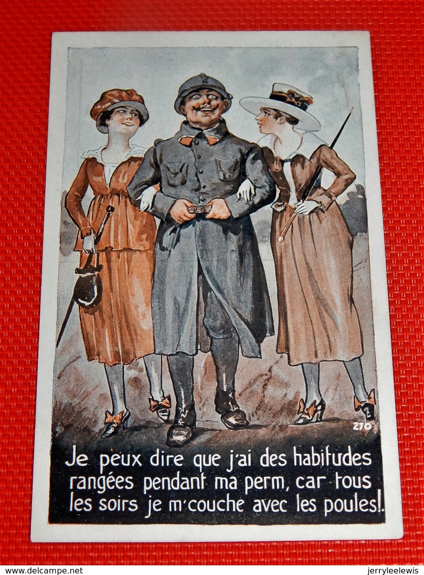 MILITARIA - HUMORISTIQUE  - Je Peux Dire Que J'ai Des Habitudes Rangées, Tous Les Soirs Je M'couche Avec Les Poules ! - Umoristiche