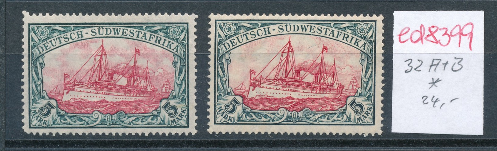 DSWA  Nr. 32 A+B * ( Ed8399  ) Siehe Scan - Sud-Ouest Africain Allemand