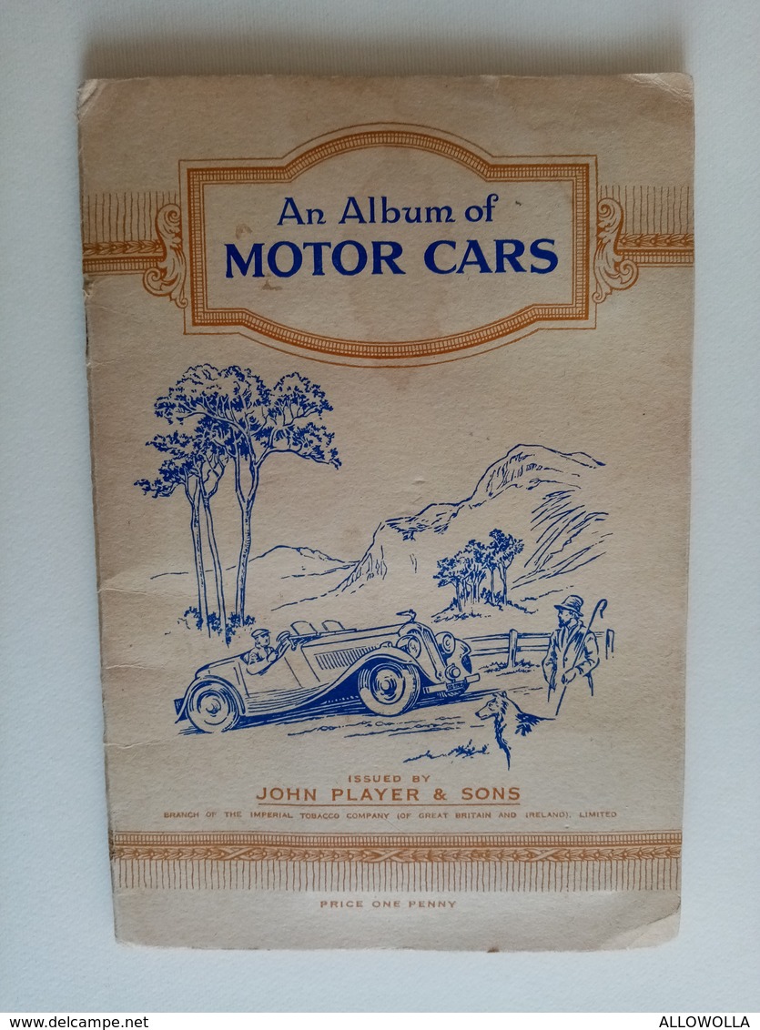 6018 "AN ALBUM OF MOTOR CARS-ISSUED BY JOHN PLAYER & SONS-BRANCH OF THE IMPERIAL TOBACCO COMPANY LIMITED"" - Autres & Non Classés