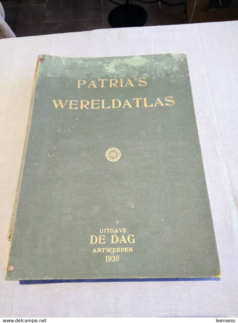 Patria's Wereldatlas, Uitgave "De Dag" Antwerpen, 1939 - Geografia