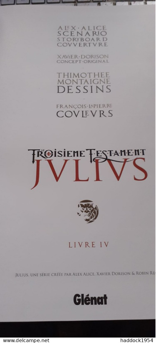 Le Troisième Testament Julius T IV ALEX ALICE Glénat 2015 - Troisième Testament, Le