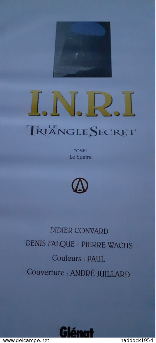 I.N.R.I. Tome 1 Le Suaire DIDIER CONVARD Glénat 2004 - Triangle Secret, Le