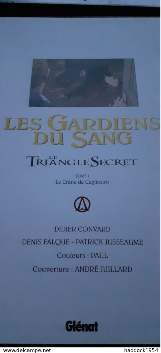 Les Gardiens Du Sang Tome 1 Le Crâne De Cagliostro DIDIER CONVARD Glénat 2009 - Triangle Secret, Le