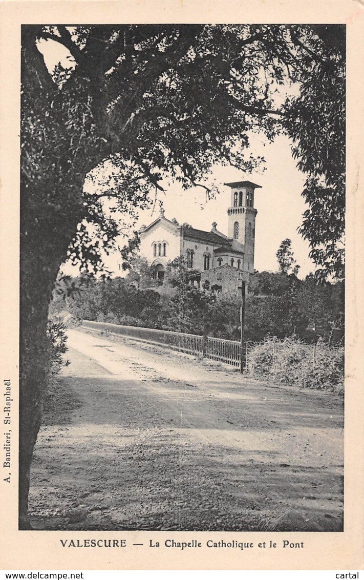 83 - VALESCURE - La Chapelle Catholique Et Le Pont - Autres & Non Classés