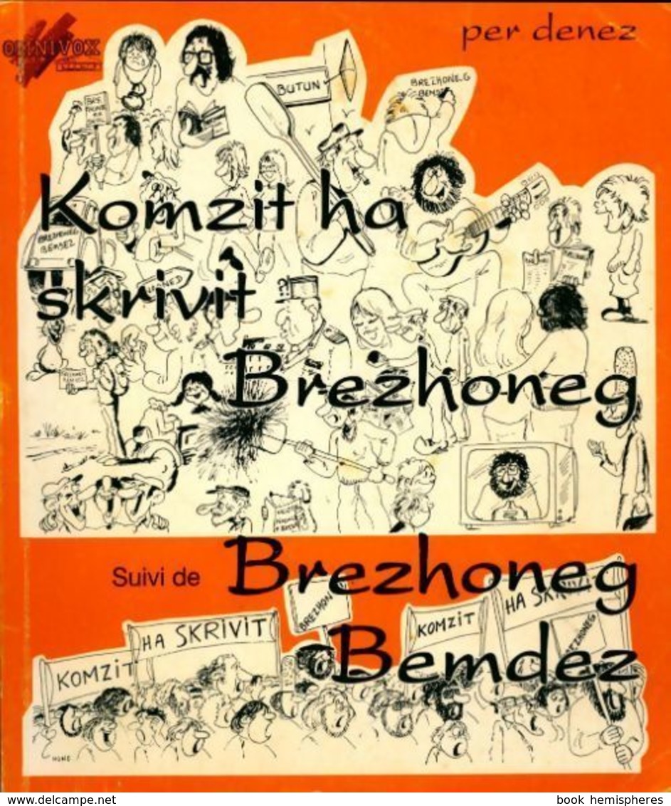 Komzit Ha Skrivit Brezhoneg. Ecrive Et Parlez Breton De Per Denez (1993) - Dizionari