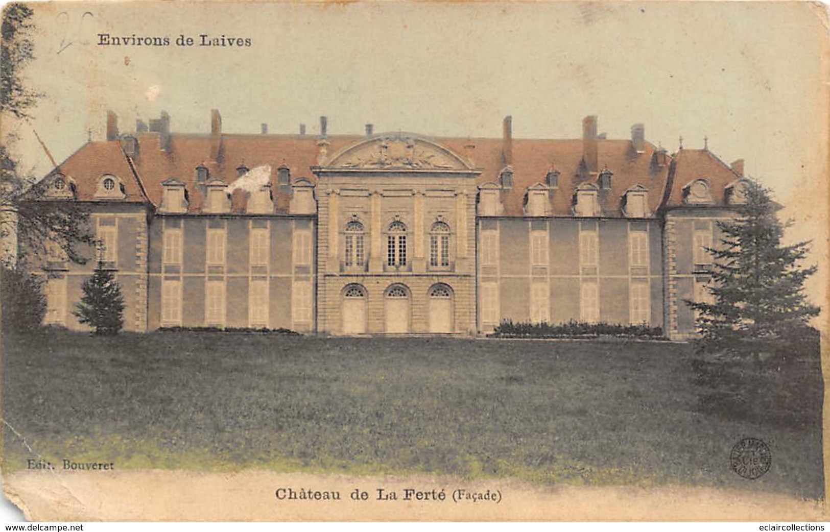Laives          71      . Environs De...  Château De La Ferté       (voir Scan) - Sonstige & Ohne Zuordnung
