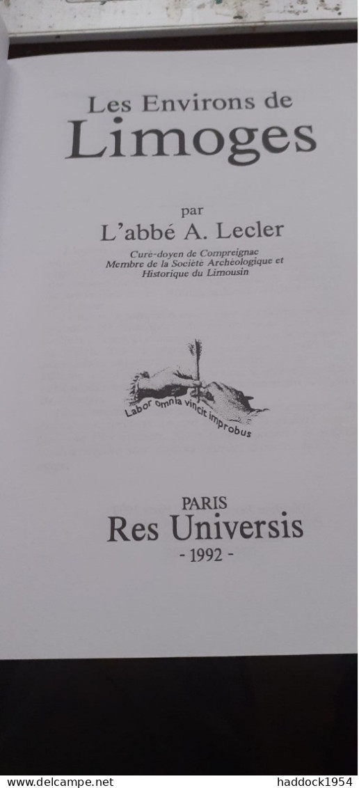 Les Environs De Limoges ABBE LECLER Res Universis 1992 - Limousin