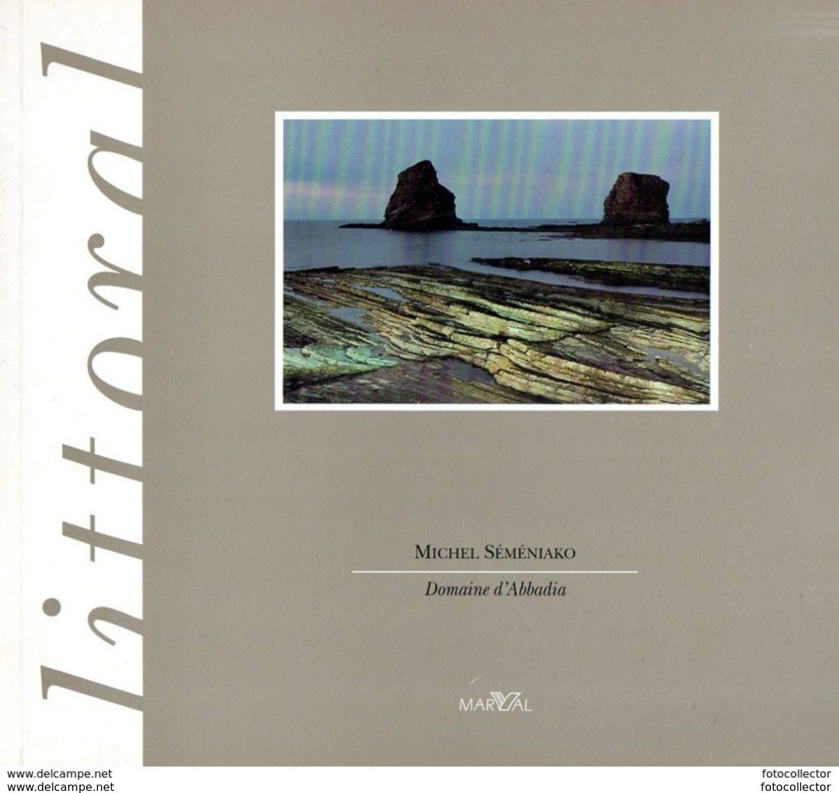 Photographie : Domaine D'Abbadia (64 Hendaye) Par Michel Séméniako (ISBN 2862341932) - Baskenland