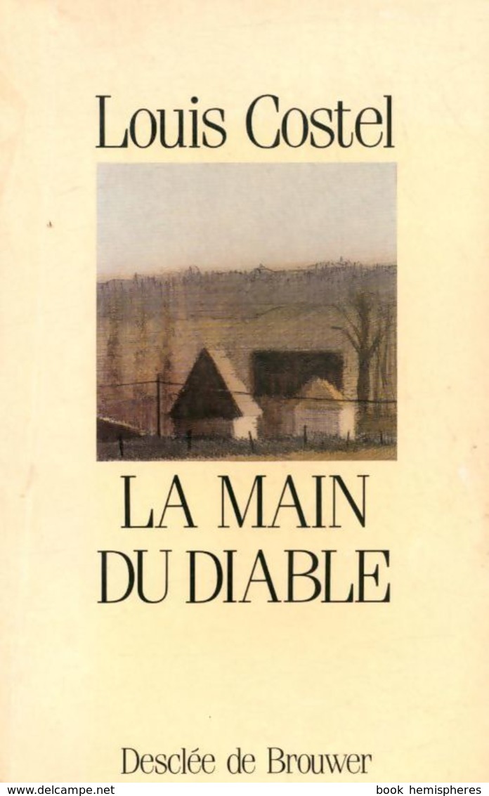 La Main Du Diable De Louis Costel (1989) - Autres & Non Classés