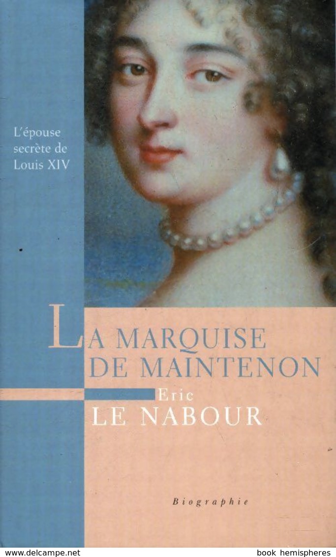 La Marquise De Maintenon De Eric Le Nabour (2007) - History