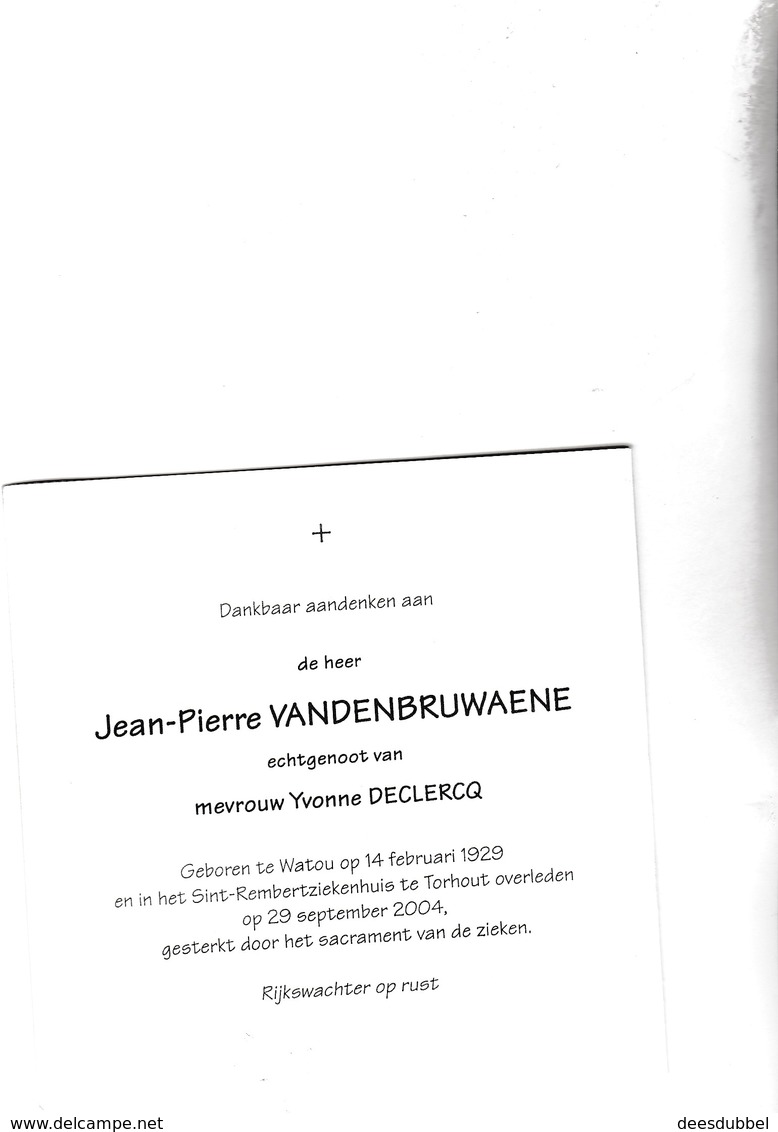 RIJKSWACHTER J.VANDENBRUAENE °WATOU 1929 +TORHOUT 2004 (Y.DECLERCQ) - Images Religieuses