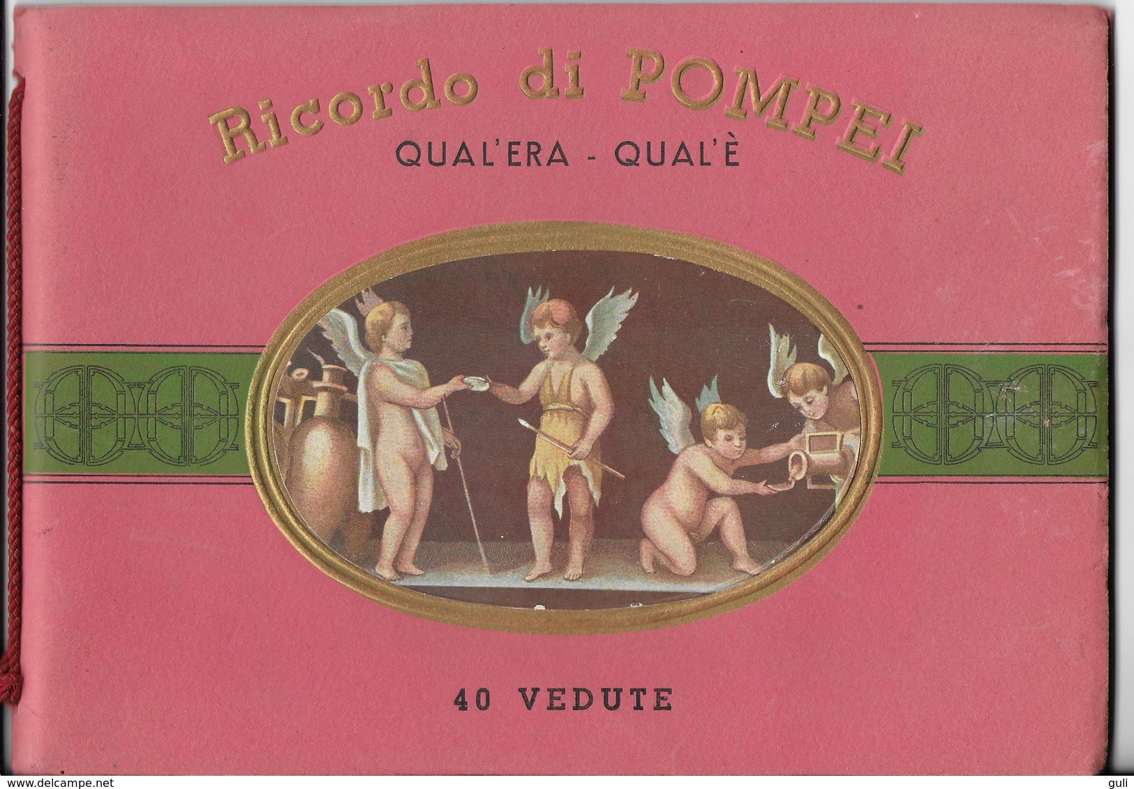 Ricordo Di POMPEI Qual'era - Qual'e 40 Vedute Serie N.248 IT-FR-ANG-ALL Mémoires De Pompéi Histoire Italie *PRIX FIXE - Unclassified