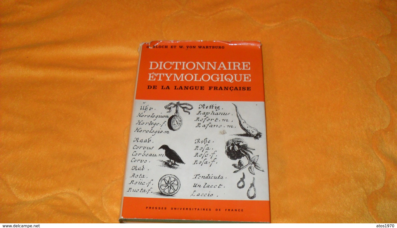 LIVRE DE 1968...DICTIONNAIRE ETYMOLOGIQUE DE LA LANGUE FRANCAISE...PRESSES UNIVERSITAIRES DE FRANCE.. - Dictionaries
