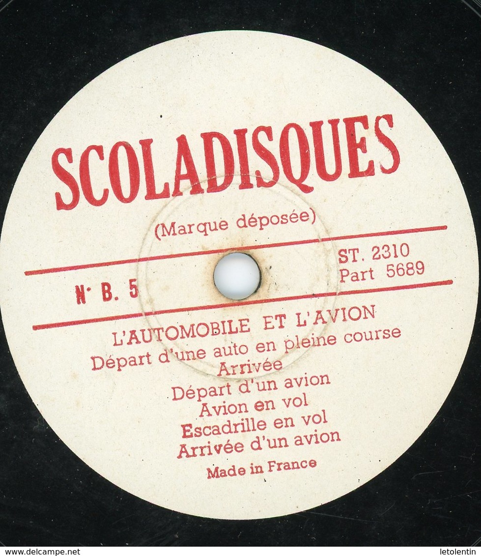 78T (25 Cm) SCOLADISQUES "L'AUTOMOBILE ET L'AVION" N°B5 (VOIR SCAN POUR LES TITRES) - 78 T - Grammofoonplaten