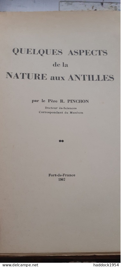 Quelques Aspects De La Nature Aux Antilles PERE PINCHON 1967 - Outre-Mer