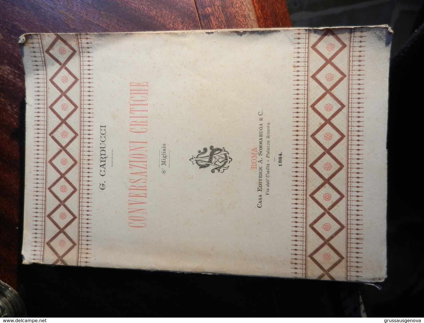 9) CARDUCCI CONVERSAZIONI CRITICHE Ed SOMMARUGA 1884 - Antichi