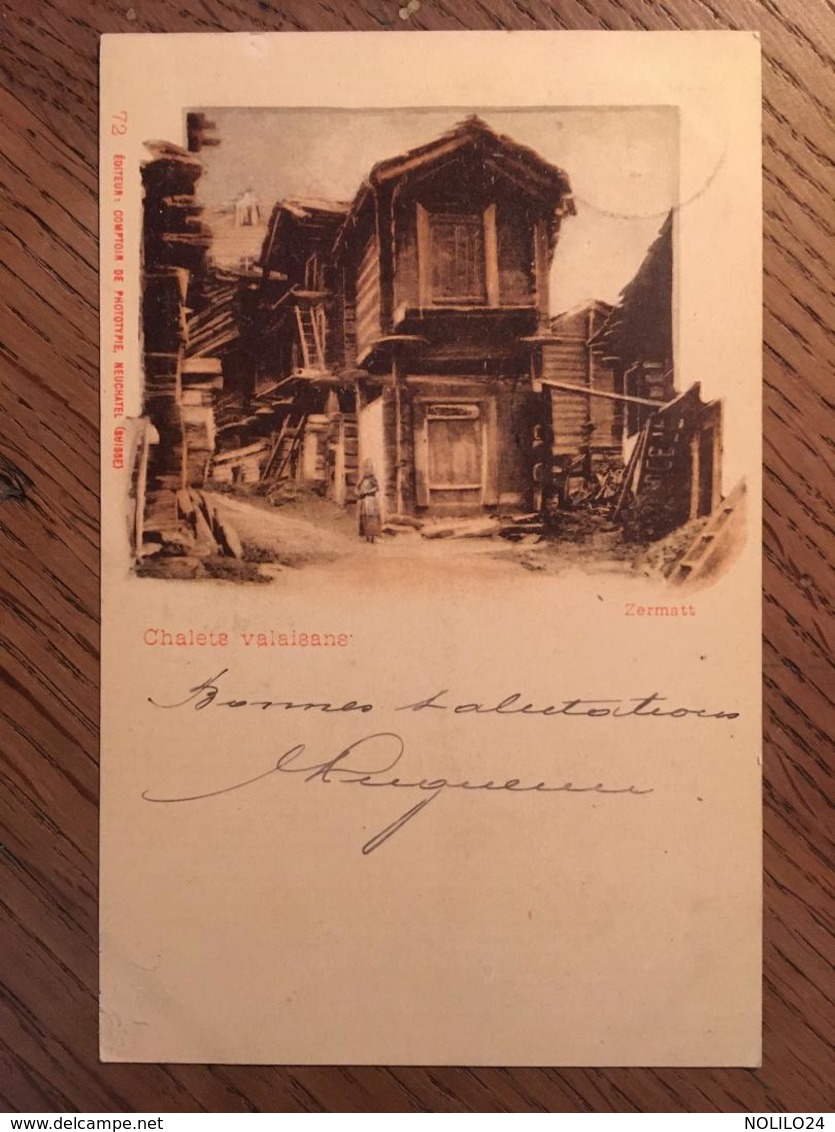 CPA, Suisse - Zermatt - Chalets Valaisans, écrite En 1899, Timbre, éditions Comptoir De Phototypie, Neuchatel - Zermatt