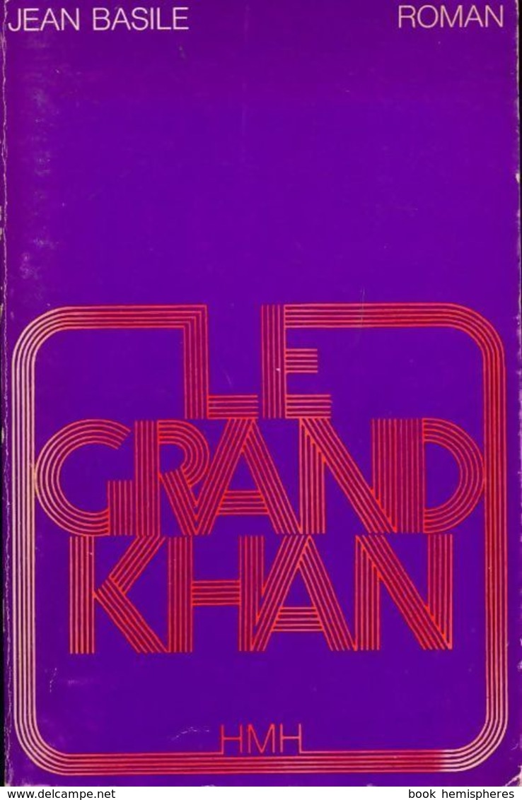 Le Grand Khân De Jean Basile (1970) - Autres & Non Classés