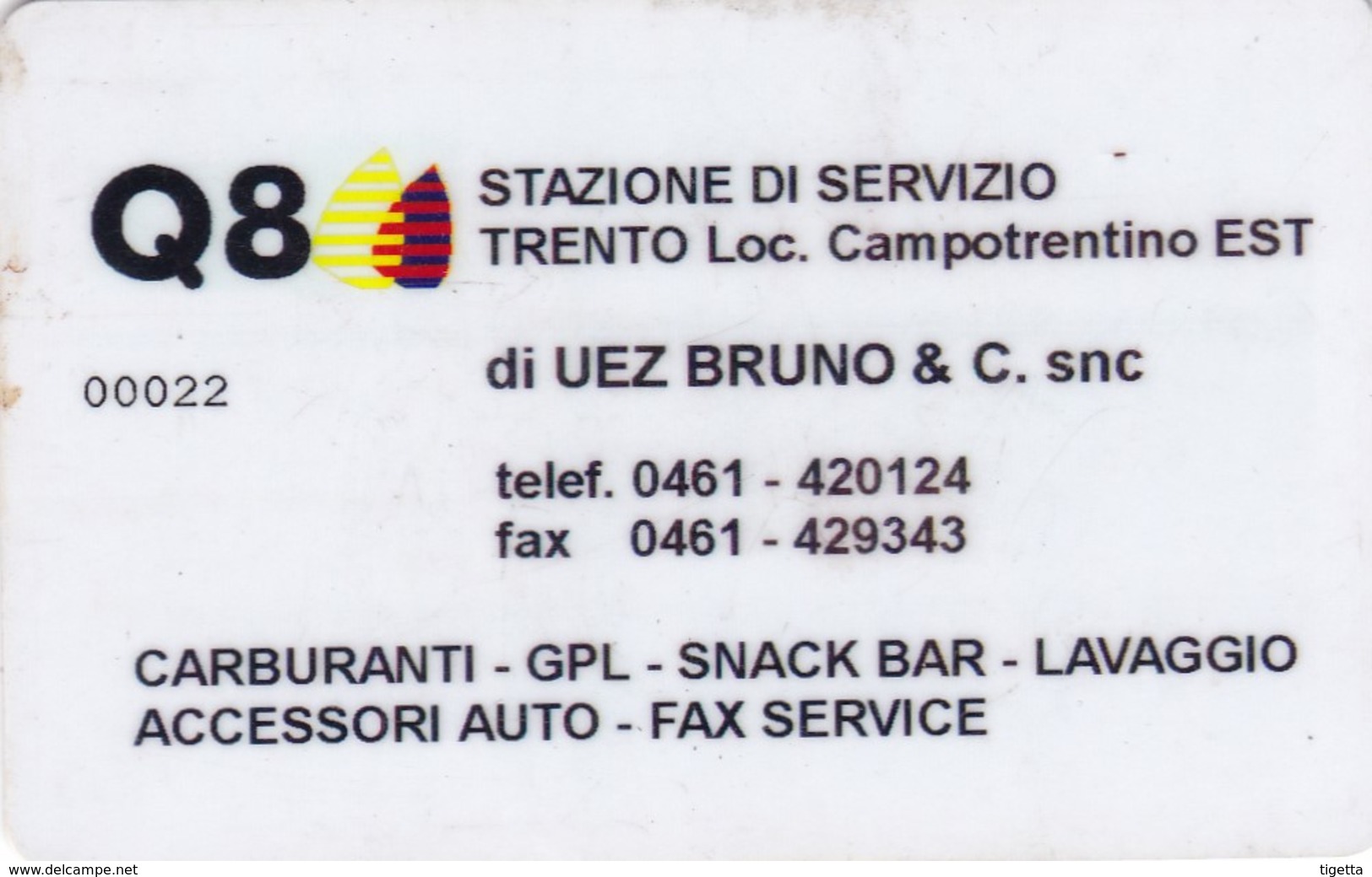 SCHEDE TESSERE SERVIZIO CARBURANTI Q8 CAMPOTRENTINO EST  NON ATTIVA - Altri & Non Classificati