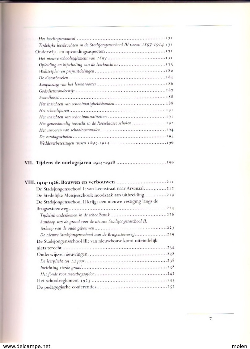 HET GEMEENTELIJK LAGER- EN KLEUTERONDERWIJS TE ROESELARE 1879-1995 576blz ©1995 SCHOOL ONDERWIJS Geschiedenis Z645 - Roeselare