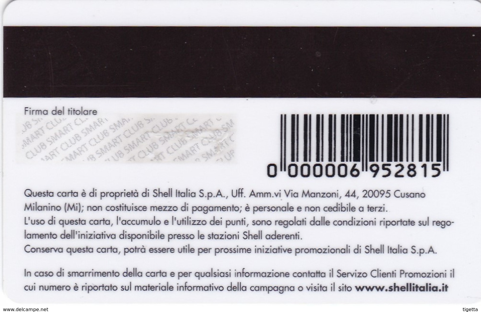 SCHEDE TESSERE SERVIZIO CARBURANTI SHELL CLUBSMART  NON ATTIVA - Altri & Non Classificati