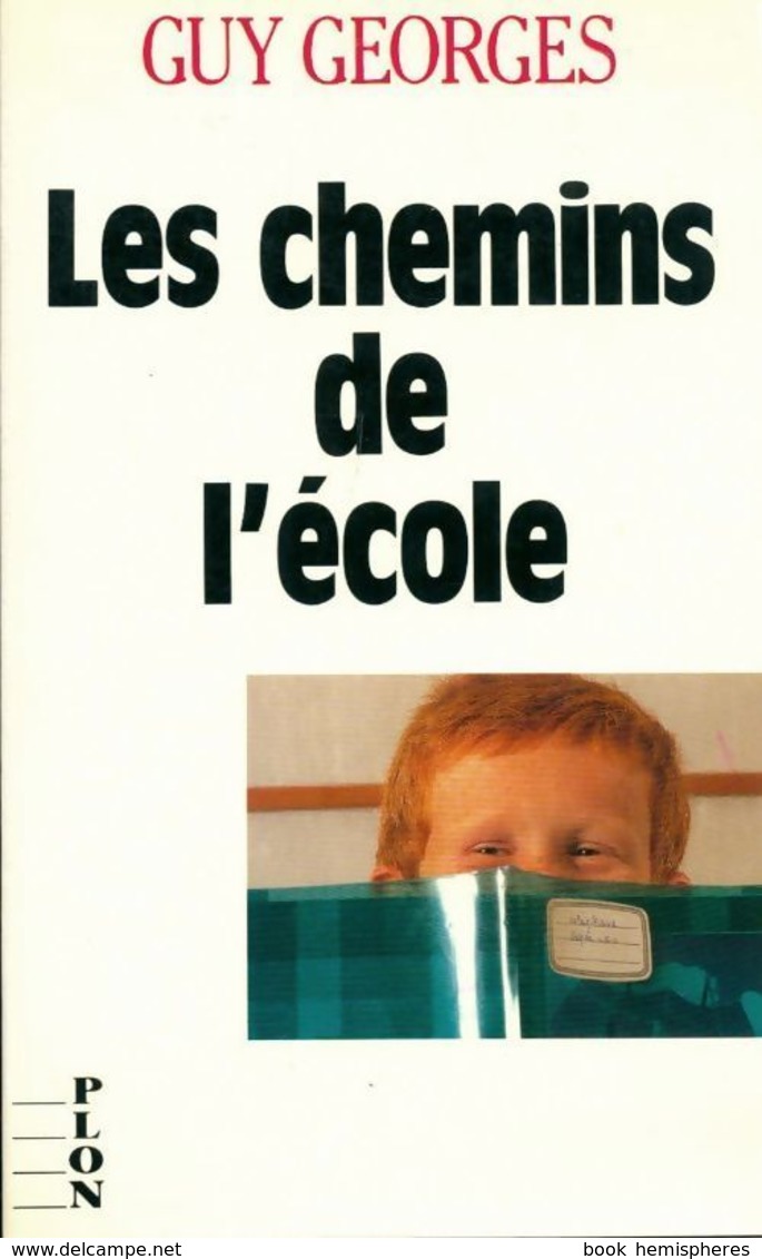 Les Chemins De L'école De Guy Georges (1991) - Sonstige & Ohne Zuordnung