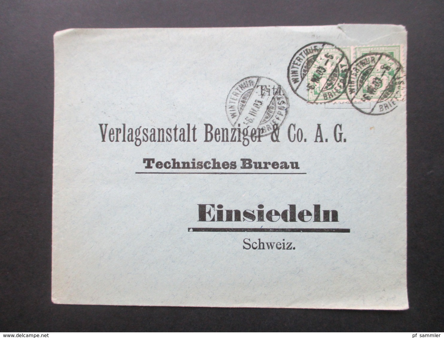 Schweiz 1903 Kreuz über Wertschild Waagerechtes Paar Winterthur  An Die Verlagsanstalt Benziger & Co. In Einsiedeln - Briefe U. Dokumente