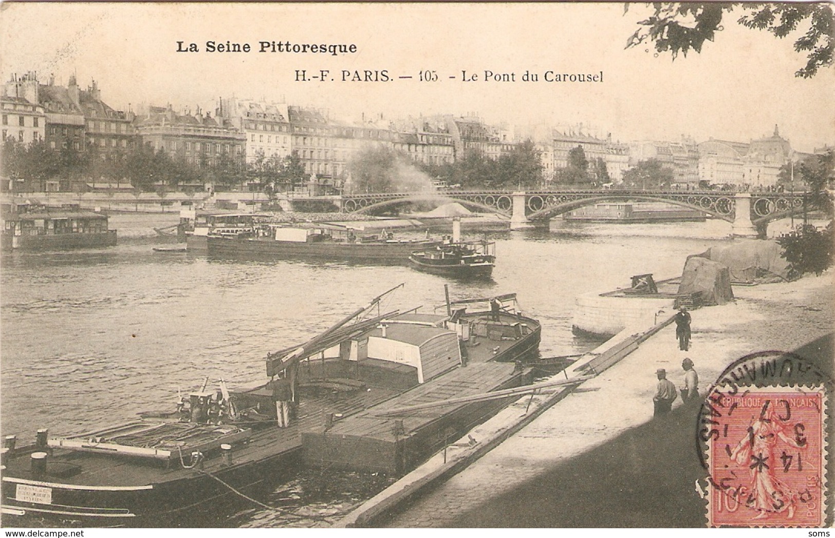 Cpa De Paris, Série Seine Pittoresque, Le Pont Du Carrousel, éd. H.F. 103, écrite En 1907, Péniche - Ponts