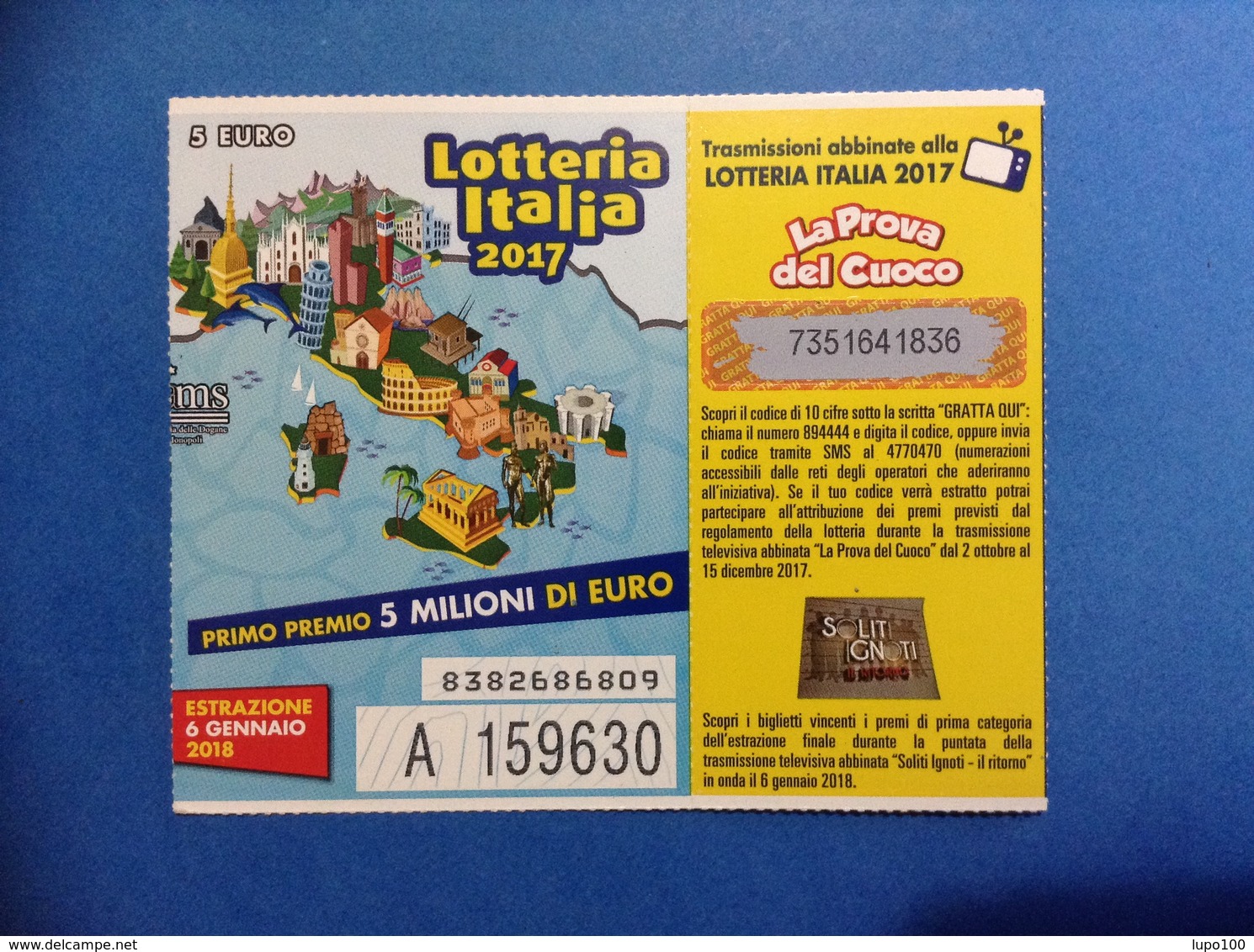 2017 BIGLIETTO LOTTERIA NAZIONALE ITALIA ESTRAZIONE 2018 LA PROVA DEL CUOCO SOLITI IGNOTI - Biglietti Della Lotteria