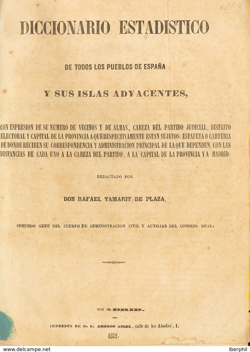 1852. DICCIONARIO ESTADISTICO DE TODOS LOS PUEBLOS DE ESPAÑA Y SUS ISLAS ADYACENTES (con Información De Enorme Importanc - Unclassified