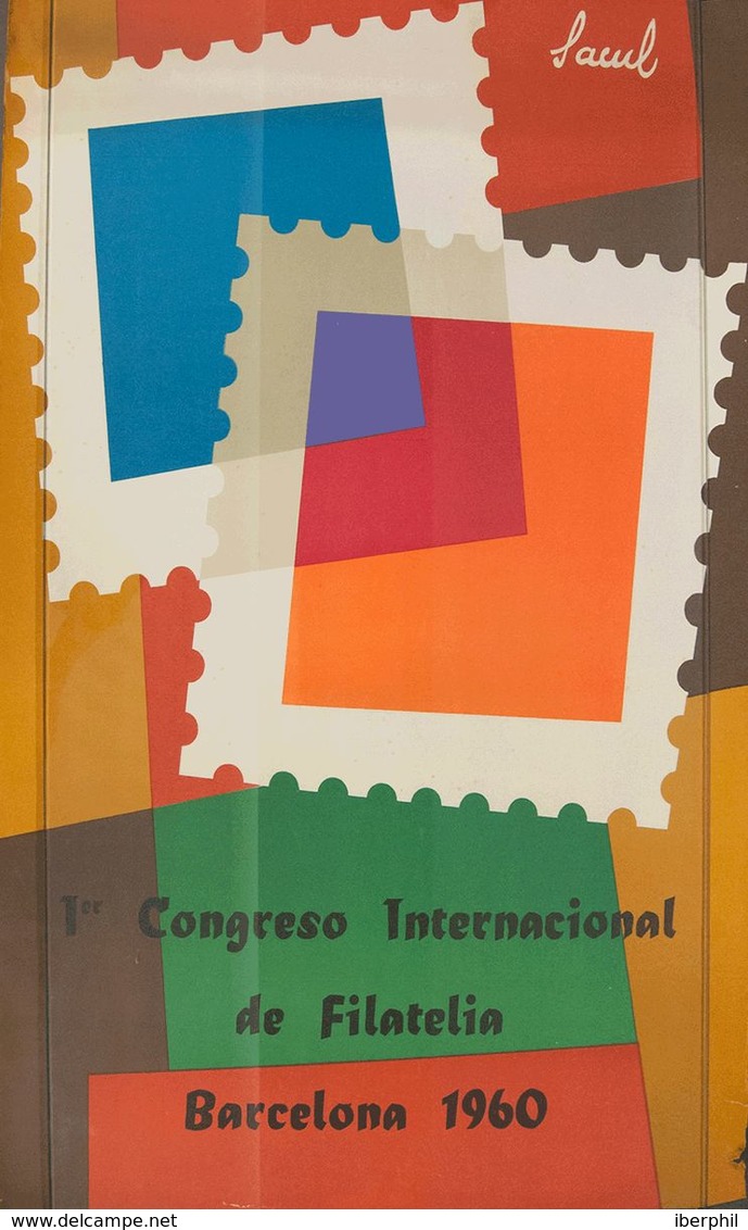 1960. Cartel Del 1º CONGRESO INTERNACIONAL DE FILATELIA (Saúl). Barcelona 1960. MAGNIFICO Y RARISIMO. - Ohne Zuordnung