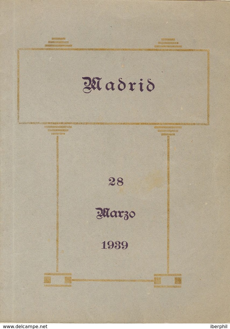 *. 1939. LIBRO CONMEMORATIVO De La Emisión "MADRID LIBERADO / 28 MARZO 1939" Que Incluye La Dedicatoria A Las Embajadas  - Nationalistische Ausgaben