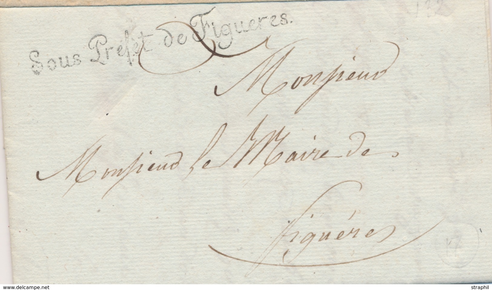 LAC FRANCHISE - LAC - "Sous Préfet De Figuères" - S/pli Daté De Juillet 1812 - Au Verso Cachet Impérial De La Préfecture - 1801-1848: Precursors XIX